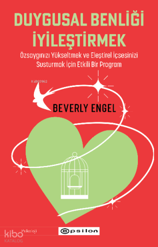 Duygusal Benliği İyileştirmek