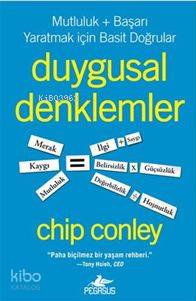 Duygusal Denklemler; Mutluluk + Başarı Yaratmak İçin Basit Doğrular