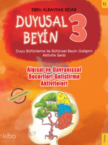 Duyusal Beyin 3 | Ebru Albayrak Sidar | Sola Kidz