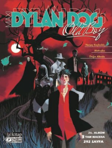 Dylan Dog Maxi Albüm 26 - Herşey Kayboldu - Matruşka - Dağın Altında