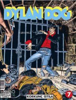 Dylan Dog Sayı 7 - Korkunç İstila | Gianfranco Manfredi | Lal Kitap