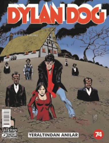 Dylan Dog Sayı 74 - Yer Altından Anılar