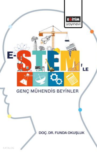 E-Stem'le Genç Mühendis Beyinler