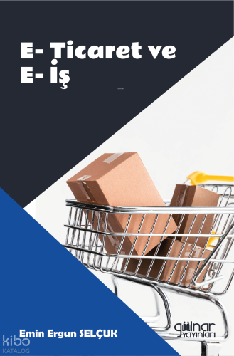E-Ticaret ve E-İş