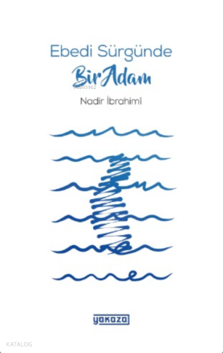 Ebedi Sürgünde Bir Adam