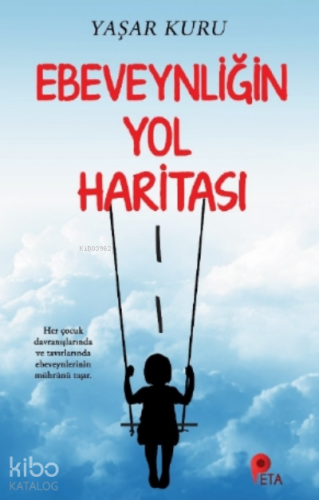 Ebeveynliğin Yol Haritası