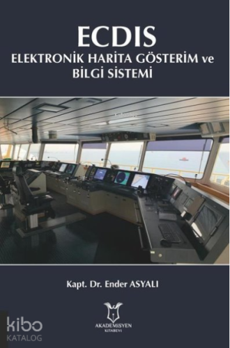 ECDIS - Elektronik Harita Gösterim ve Bilgi Sistemi