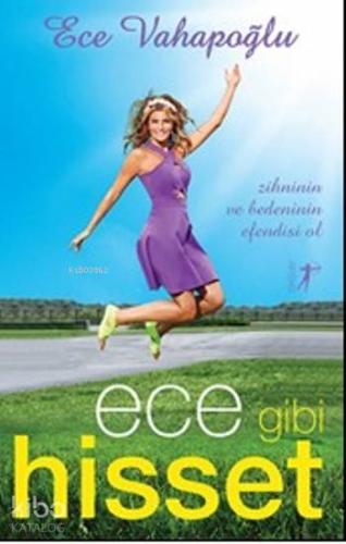 Ece Gibi Hisset | Ece Vahapoğlu | Artemis Yayınları