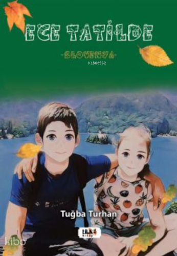 Ece Tatilde - Slovenya