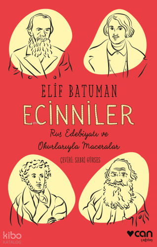 Ecinniler;Rus Edebiyatı ve Okurlarıyla Maceralar