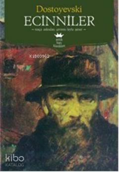 Ecinniler | Fyodor Mihayloviç Dostoyevski | Antik Yayınları