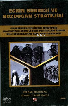 Ecrin Gubbesi ve Bozdoğan Stratejisi