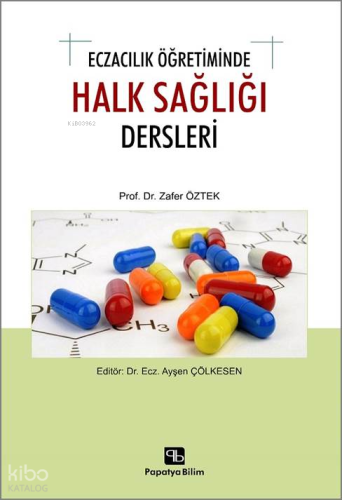 Eczacılık Öğretiminde Halk Sağlığı Dersleri