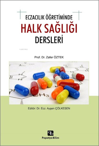 Eczacılık Öğretiminde Halk Sağlığı Dersleri