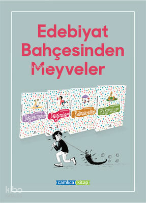 Edebiyat Bahçesinden Meyveler (4 Kitap) | Kolektif | Çamlıca Basım Yay