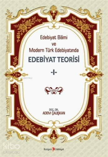 Edebiyat Bilimi ve Modern Türk Edebiyatında Edebiyat Teorisi 1