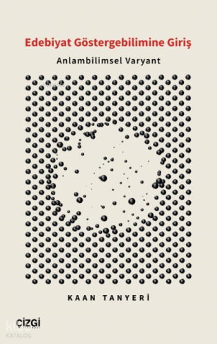Edebiyat Göstergebilimine Giriş - Anlambilimsel Varyant | Kaan Tanyeri