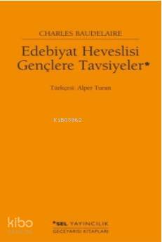 Edebiyat Heveslisi Gençlere Tavsiyeler