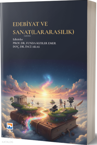 Edebiyat ve Sanat(lararasılık) | Kolektif | Nisan Kitabevi Yayınları