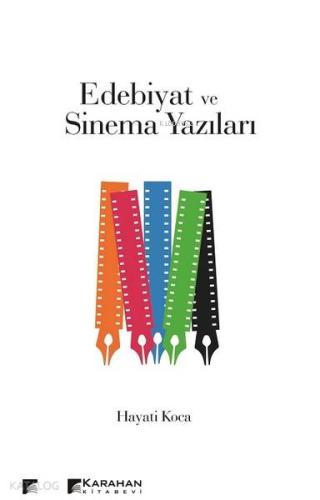 Edebiyat ve Sinema Yazıları; Tanımlar Temel Kavramlar ve Psiko-sosyal Yaklaşımlar