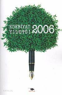 Edebiyat Yıllığı 2006 | Ahmet Yıldız | Kritik Yayınları