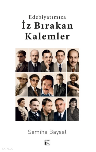 Edebiyatımıza İz Bırakan Kalemler