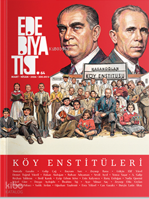 Edebiyatist 64.Sayı (Mart - Nisan 2026);Köy Enstitüleri | Kolektif | E