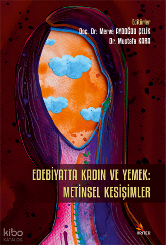 Edebiyatta Kadın ve Yemek: Metinsel Kesişimler