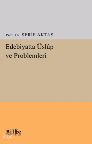 Edebiyatta Üslup Ve Problemleri