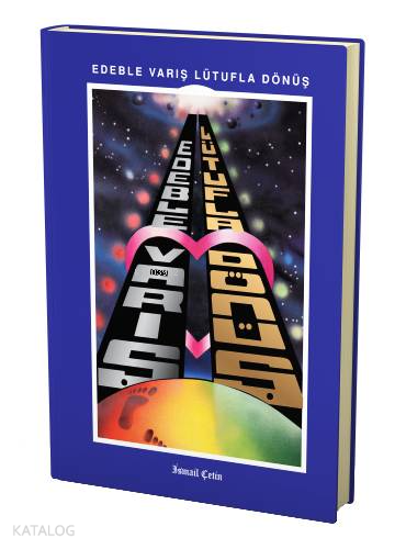 Edeble Varış Lütufla Dönüş | İsmail Çetin | Dilara Yayınları