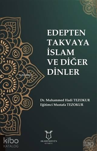 Edepten Takvaya İslam ve Diğer Dinler