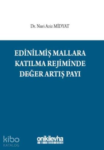 Edinilmiş Mallara Katılma Rejiminde Değer Artış Payı