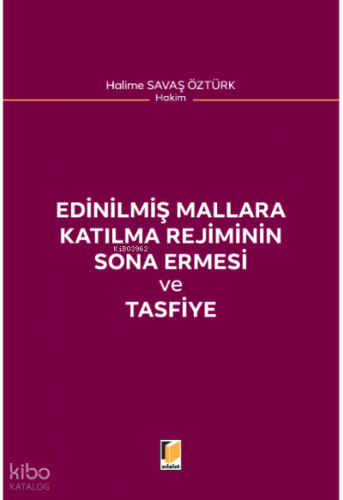 Edinilmiş Mallara Katılma Rejiminin Sona Ermesi ve Tasfiye