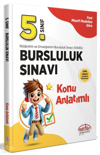 Editör Yayınevi 5. Sınıf Bursluluk Sınavı Konu Anlatımlı | Kolektif | 
