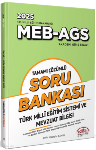 Editör Yayınevi MEB - AGS Türk Mili Eğitim Sistemi ve Mevzuat Bilgisi Tamamı Çözümlü Soru Bankası