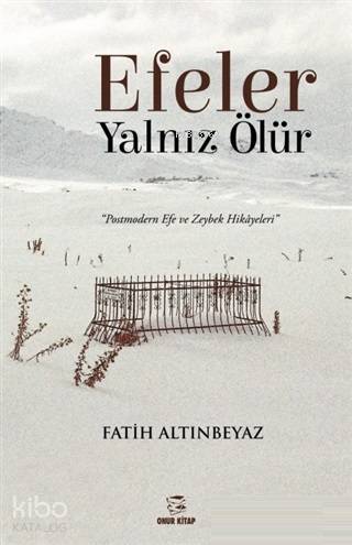 Efeler Yalnız Ölür