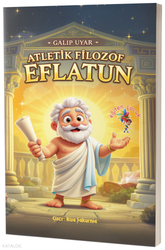 Eflatun - Atletik Filozof | Galip Uyar | Eğiten Kitap