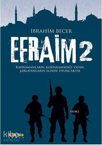 Efraim 2 | İbrahim Becer | Kaknüs Yayınları