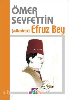 Efruzbey | Ömer Seyfettin | Erdem Yayınları