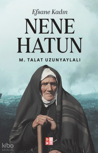 Efsane Kadın Nene Hatun