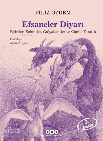 Efsaneler Diyarı; Ejderler, Ecinniler, Gulyabaniler ve Cümle Yaratık |