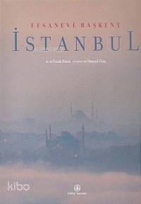 Efsanevi Başkent İstanbul (Ciltli)