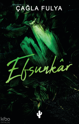 Efsunkar | Çağla Fulya | Kaktüs Sanat