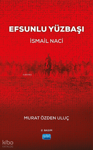 Efsunlu Yüzbaşı “İsmail Naci”