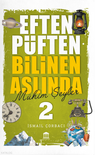 Eften Püften Bilinen Aslında Mühim Şeyler 2