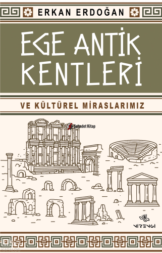 Ege Antik Kentleri ve Kültürel Miraslarımız