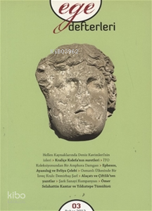 Ege Defterleri 03 - Bahar 2012 | Kolektif | Ege Yayınları