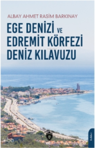 Ege Denizi ve Edremit Körfezi Deniz Kılavuzu