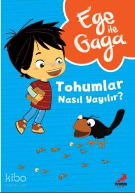 Ege ile Gaga – Tohumlar Nasıl Yayılır ?