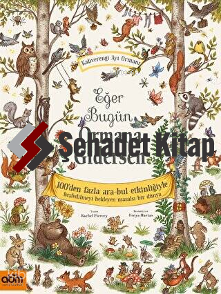 Eğer Bugün Ormana Gidersen